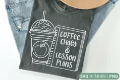 Coffee Chaos And Lesson Plans SVG | Funny Teacher SVG PNG Product Image 2