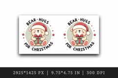 Charming cuddly bear Santa cap gift Bear Hugs for Christmas quote print 20 oz tumbler skinny mug wrap clipart t-shirt sublimation printable design
