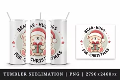 Charming cuddly bear Santa cap gift Bear Hugs for Christmas quote print 20 oz tumbler skinny mug wrap clipart t-shirt sublimation printable design