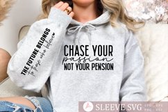 Chase your passion not your pension Sleeve SVG Design Product Image 1
