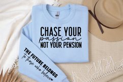 Chase your passion not your pension Sleeve SVG Design Product Image 3
