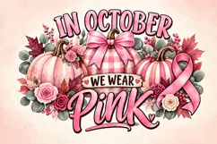 In October We Wear Pink Breast Cancer Awareness Pumpkin PNG Product Image 2