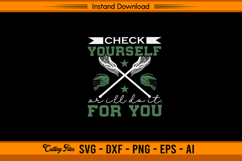 Check Yourself Or I’ll Do It For You Lacrosse SVG Product Image 1