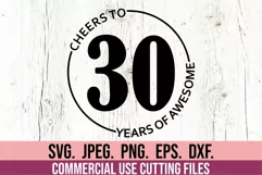 Cheers To 30 Years Of Awesome SVG - 30th Thirty Birthday SVG Product Image 1