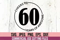 Cheers To 60 Years Of Awesome SVG - 60th Sixty Birthday SVG Product Image 1