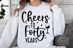 Cheers To Forty Years SVG - 40th Birthday SVG PNG - 40 Years Product Image 3