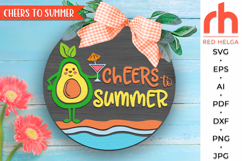 cheers to summer svg, avocado cocktail svg, avocado silhouette, beach hanger svg, avocado girl svg, welcome sign svg, summer door svg, round hanging sign svg, laser cut file, layered sign svg, seasonal sign dxf, porch sign svg, front sign svg