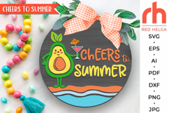 cheers to summer svg, avocado cocktail svg, avocado silhouette, beach hanger svg, avocado girl svg, welcome sign svg, summer door svg, round hanging sign svg, laser cut file, layered sign svg, seasonal sign dxf, porch sign svg, front sign svg