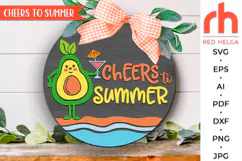cheers to summer svg, avocado cocktail svg, avocado silhouette, beach hanger svg, avocado girl svg, welcome sign svg, summer door svg, round hanging sign svg, laser cut file, layered sign svg, seasonal sign dxf, porch sign svg, front sign svg