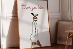 Cheers You Later Print - Christmas Joke Print Product Image 2