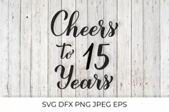Cheers to 15 Years 