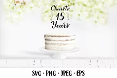 Cheers to 15 Years SVG. 15th Birthday, Anniversary party Product Image 2