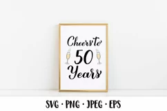 Cheers to 50 Years SVG. 50th Birthday, Anniversary party Product Image 3