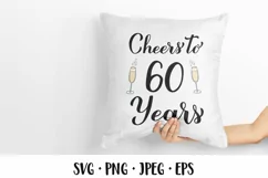 Cheers to 60 Years SVG. 60th Birthday, Anniversary party Product Image 2