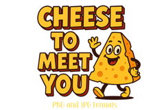 Cheese to Meet You Pun Logo Slogan Illustration PNG Cartoon