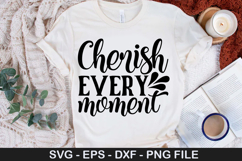 Cherish every moment - Family SVG Design Product Image 1