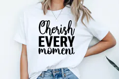 Cherish Every Moment SVG | Teacher SVG | Teacher PNG Product Image 2