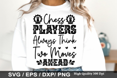Chess Players Always Think Two - Chess SVG Design Product Image 1