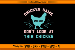 Chicken Game Game Over Don’t Look At This Chicken SVG Product Image 1