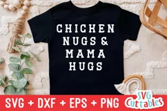 Toddler SVG | Chicken Nugs And Mama Hugs Product Image 1