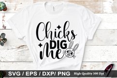 Chicks dig me SVG - Easter Design Product Image 1