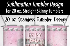 Funny Valentine Chick 20 oz Seamless Tumbler Wrap Design Product Image 2