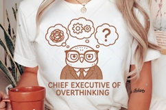 Chief Executive of Overthinking PNG, Funny Overthinking Product Image 2
