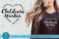 Childcare worker svg with heart svg for shirts and tote bags