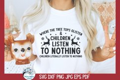 Children Listen To Nothing SVG | Funny Christmas Quote Product Image 1