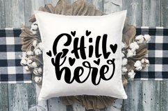 Chill Here SVG Cut File | Pillow Quotes Design Product Image 1