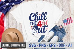 Chill The 4th Out SVG File | 4th of July SVG Product Image 2