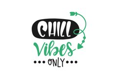 Chill Vibes Only Product Image 1