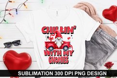 Chillin' With My Gnomies - Valentine Sublimation Design Product Image 1