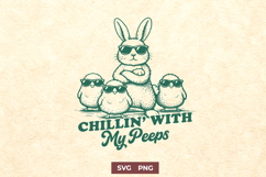 Chillin’ With My Peeps SVG PNG Funny Easter Bunny and Chicks Product Image 1