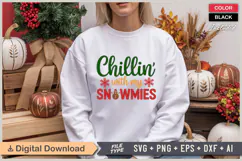 Chillin' With My Snowmies SVG | Christmas SVG | Holiday SVG Product Image 1