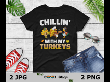 Chillin With My Turkeys Png Jpg Product Image 2