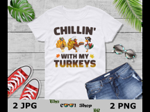 Chillin With My Turkeys Png Jpg Product Image 3