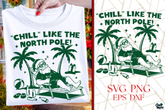 Chill Like The North Pole | Christmas SVG | Santa SVG|PNG Product Image 1