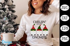 Chillin' with my Gnomies SVG | Christmas Svg Product Image 1