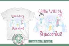 Chillin' With Snowmies Sublimation Product Image 1