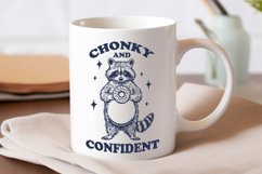 Funny Raccoon SVG - Chonky and Confident | Body Positive PNG Product Image 3