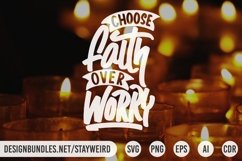 CHOOSE FAITH OVER WORRY MOTIVATIONAL QUOTE