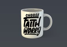 Choose Faith Over Worry Motivational Quote Design for Mug TShirt or Poster