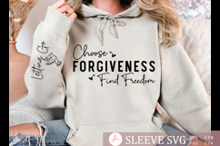 Choose Forgiveness Find Freedom Sleeve SVG Design Product Image 1