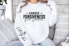 Choose Forgiveness Find Freedom Sleeve SVG Product Image 2
