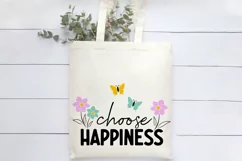 Choose Happiness SVG | Spring Flowers SVG | Positive Print Product Image 3