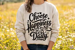 Choose Happiness Daily SVG PNG Inspirational Quote Product Image 2