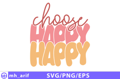 Vibrant choose happy t shirt design with colorful typograpy Product Image 1