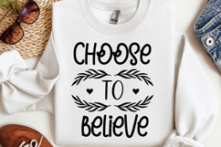 Choose to believe SVG, Christian SVG Product Image 1