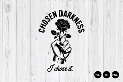 Chosen Darkness I Chose It SVG, Chosen Darkness SVG Product Image 1